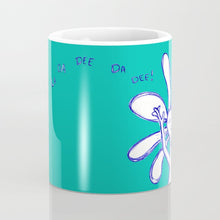 Load image into Gallery viewer, &quot;La Da Dee Da Dee! Dancin&#39; &quot; Flowerkid - Ceramic Mug
