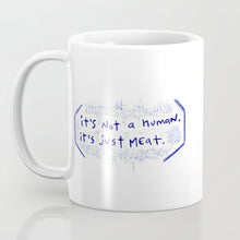 Load image into Gallery viewer, &quot;It&#39;s Just Meat&quot; Flowerkid - Ceramic Mug