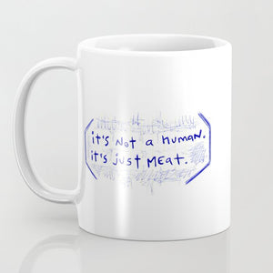 "It's Just Meat" Flowerkid - Ceramic Mug
