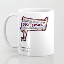 Load image into Gallery viewer, &quot;Just Start&quot; Flowerkid - Ceramic Mug