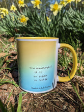 Load image into Gallery viewer, &quot;Meaningful&quot; Flowerkid - Ceramic Mug