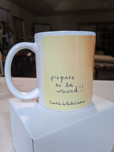 "Prepare To Be Wowed" Flowerkid - Ceramic Mug