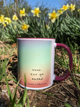 Load image into Gallery viewer, &quot;Yeah You Go Ahead&quot; Flowerkid - Ceramic Mug