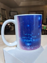 Load image into Gallery viewer, &quot;You Have The Power&quot; Flowerkid - Ceramic Mug