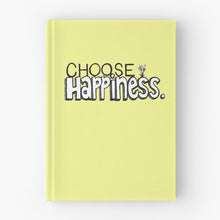 Load image into Gallery viewer, &quot;Choose Happiness&quot; Hardcover Journal