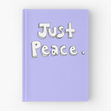 Load image into Gallery viewer, &quot;Just Peace&quot; Hardcover Journal