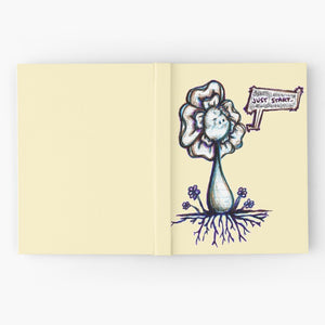 "Just Start Flowerkid" Hardcover Journal