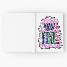 Load image into Gallery viewer, &quot;On Time&quot; Hardcover Journal