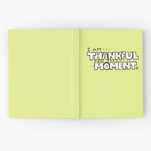 "Thankful For This Moment" Hardcover Journal