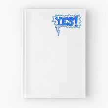 Load image into Gallery viewer, &quot;Yes!&quot; Hardcover Journal