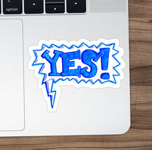 Load image into Gallery viewer, &quot;Yes!&quot; Vinyl Sticker